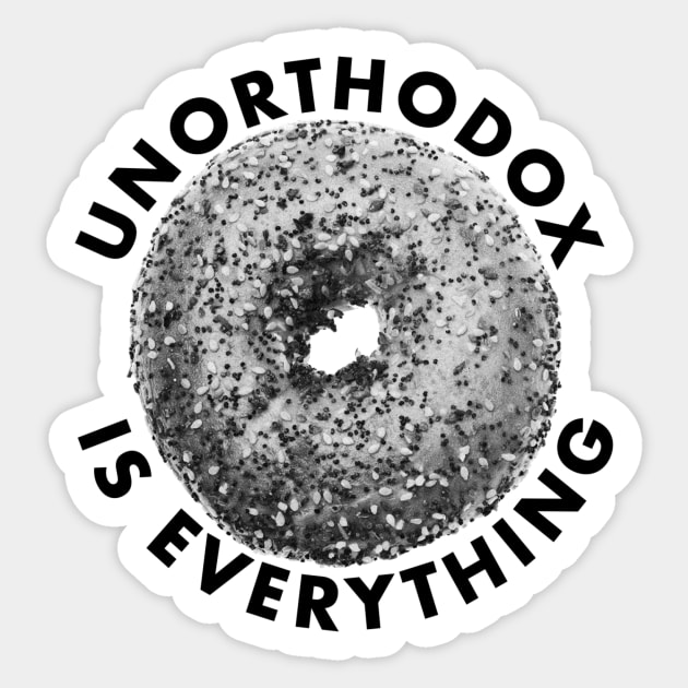 Unorthodox is Everything Sticker by Unorthodox